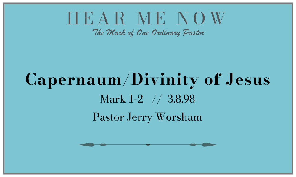 1. Capernaum/ Divinity of Jesus