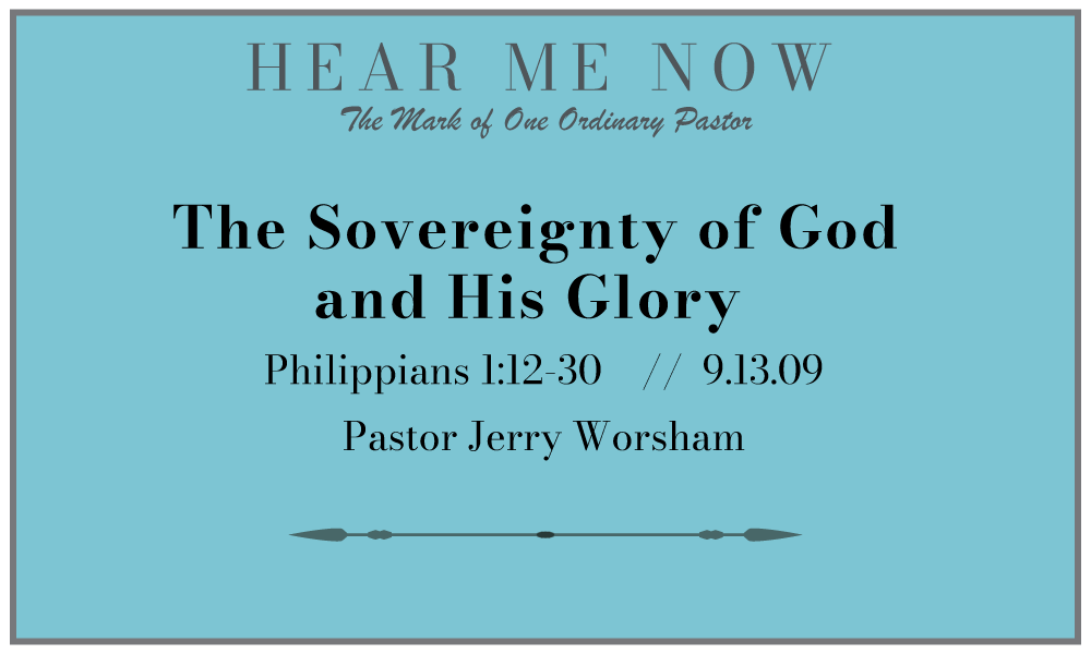 13. The Sovereignty of God and His Glory